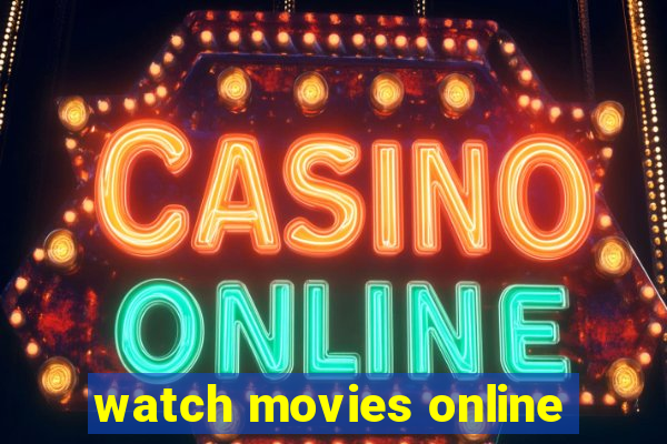 watch movies online