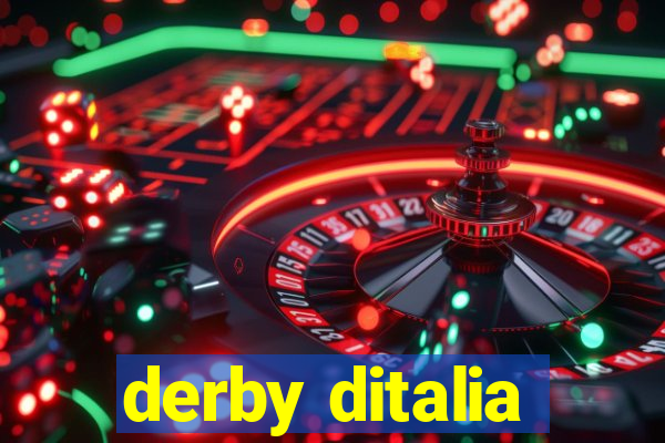 derby ditalia