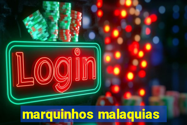 marquinhos malaquias