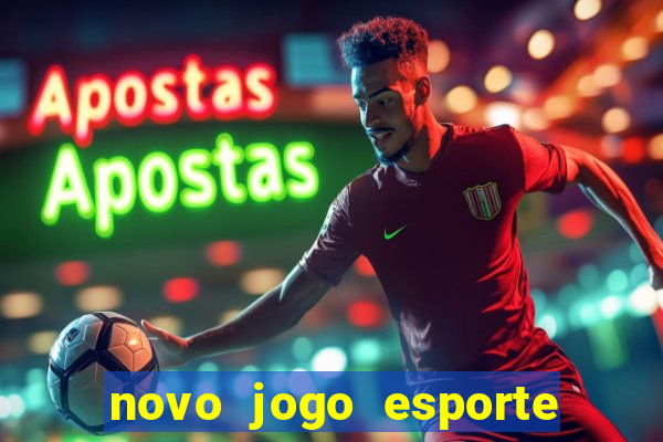 novo jogo esporte da sorte