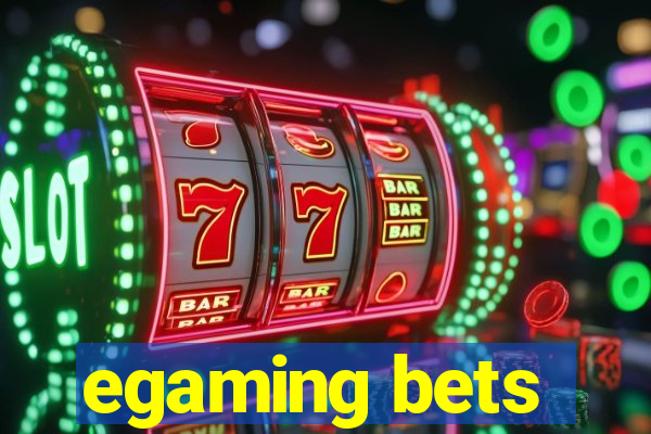 egaming bets