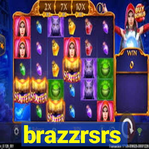 brazzrsrs