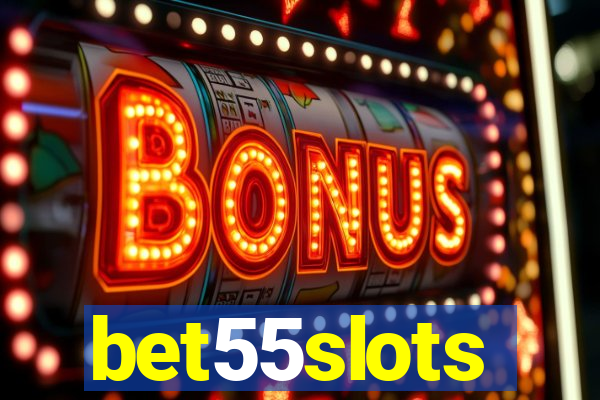 bet55slots