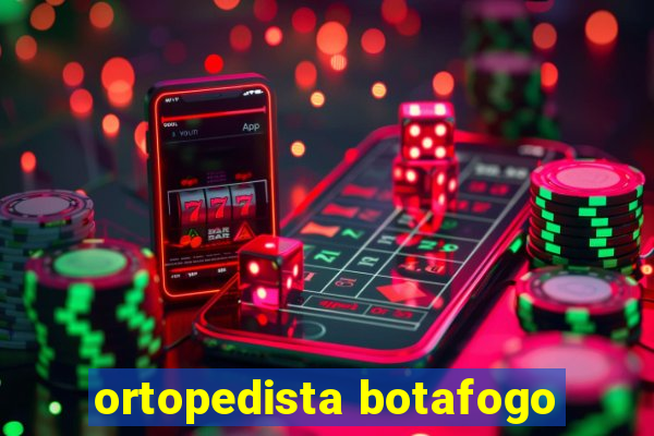 ortopedista botafogo