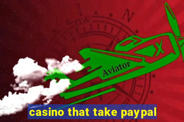 casino that take paypal