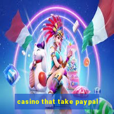 casino that take paypal