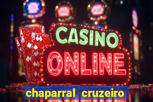 chaparral cruzeiro do oeste