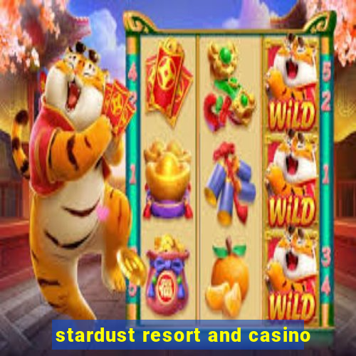 stardust resort and casino