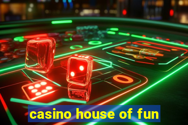 casino house of fun