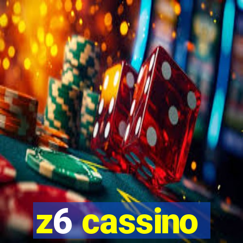 z6 cassino