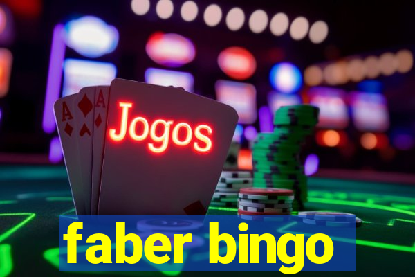 faber bingo