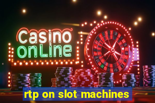 rtp on slot machines