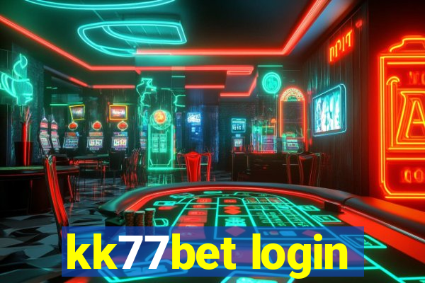 kk77bet login