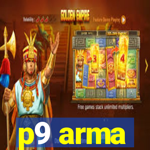 p9 arma