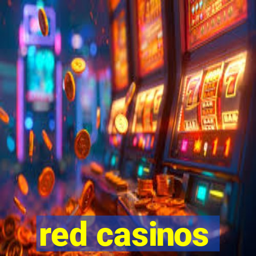 red casinos