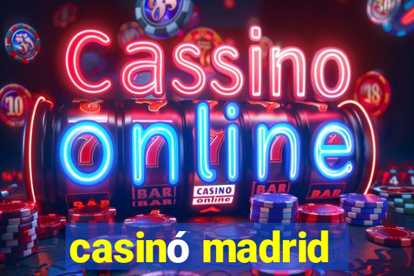 casinó madrid