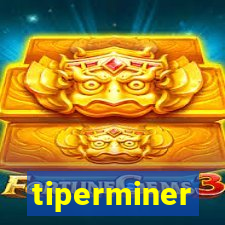 tiperminer