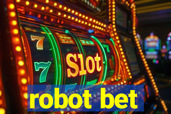 robot bet