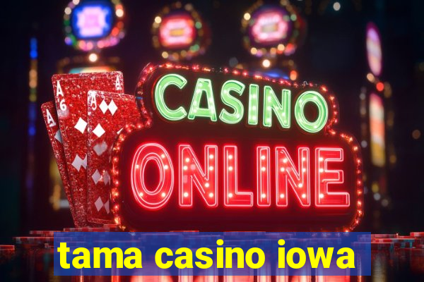 tama casino iowa