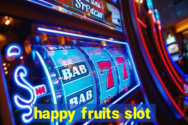 happy fruits slot