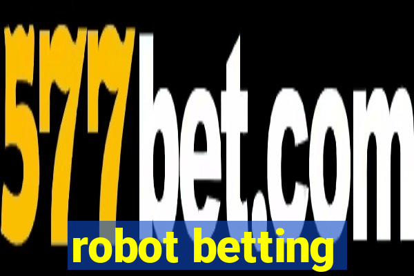 robot betting