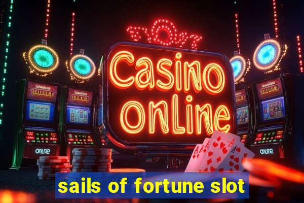 sails of fortune slot