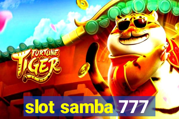 slot samba 777