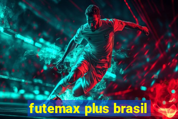 futemax plus brasil