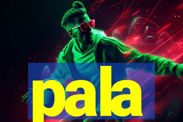 pala