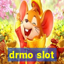 drmo slot