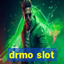 drmo slot