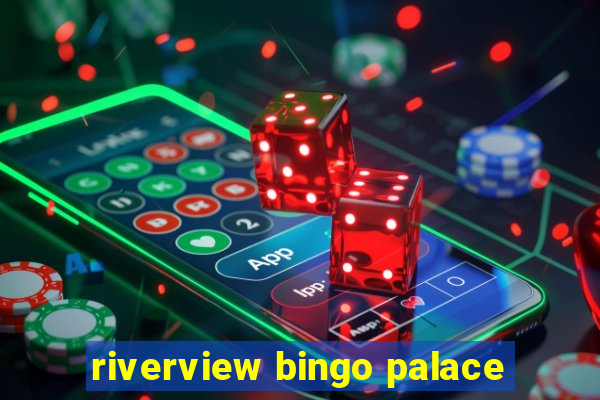 riverview bingo palace