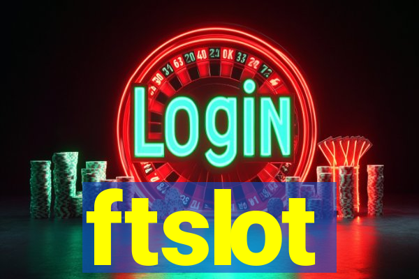 ftslot