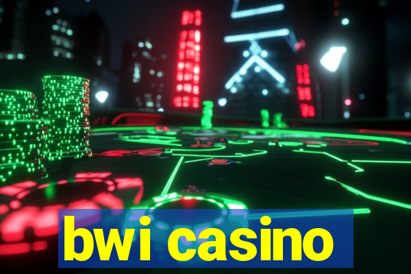 bwi casino