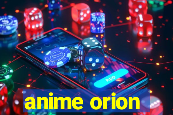 anime orion