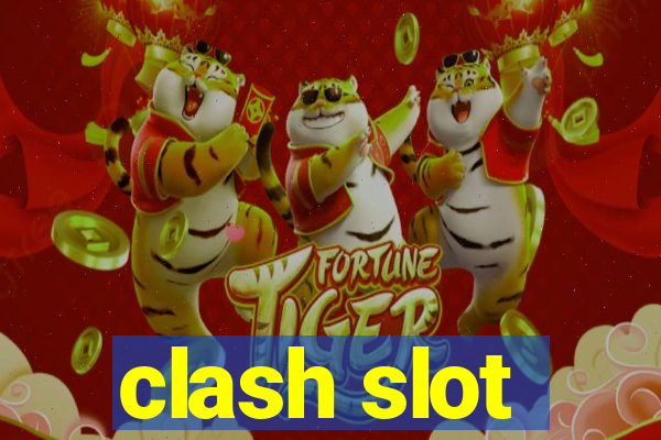 clash slot