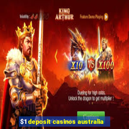 $1 deposit casinos australia