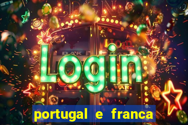 portugal e franca onde assistir