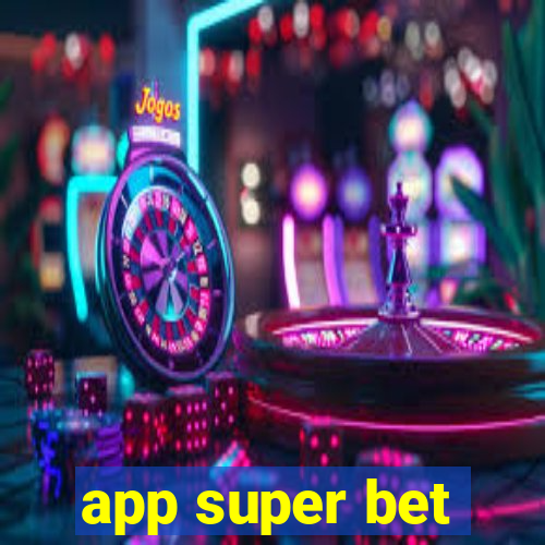 app super bet