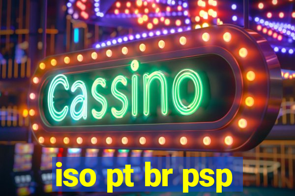 iso pt br psp