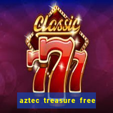 aztec treasure free slot game