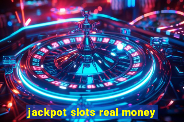 jackpot slots real money