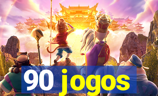 90 jogos