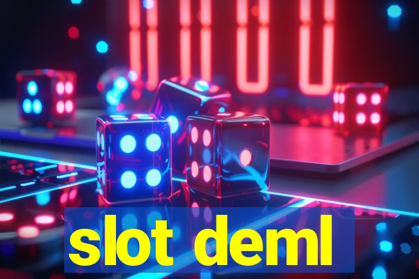 slot deml