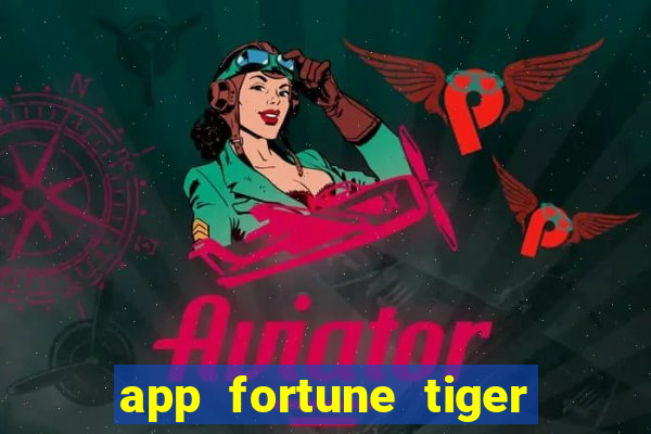 app fortune tiger é confiável