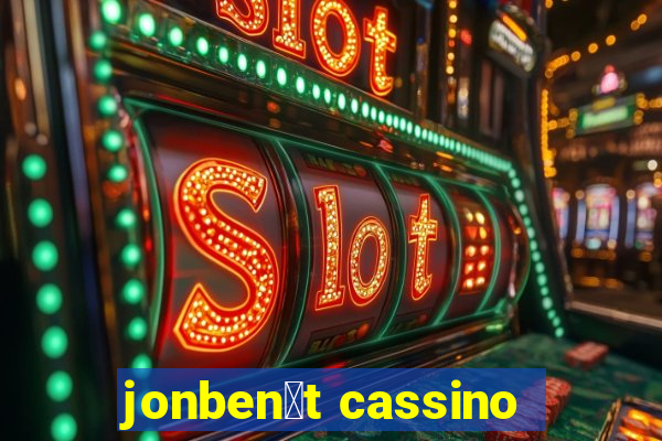 jonben茅t cassino