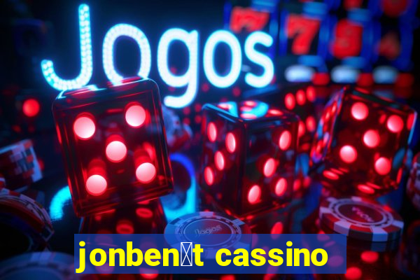 jonben茅t cassino