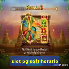 slot pg soft horario