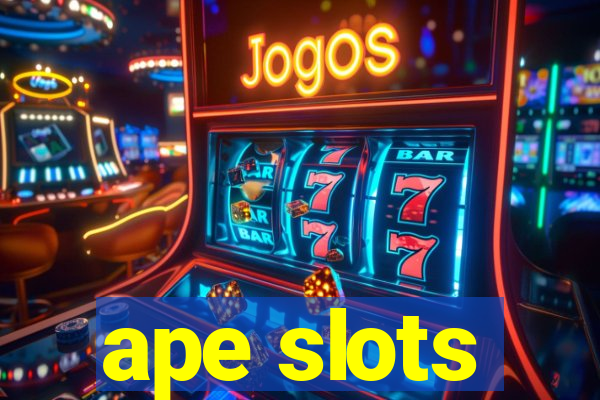 ape slots