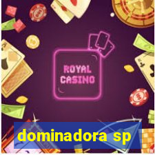 dominadora sp